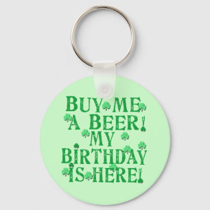 Koop me een bier Mijn verjaardag hier Sleutelhanger