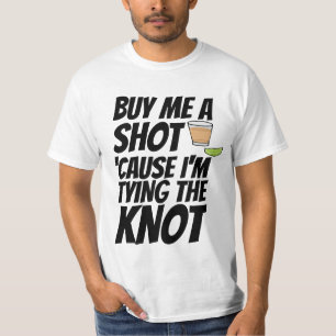 KOOP ME EEN DRANKJE, IK GA TROUWEN T-Shirt