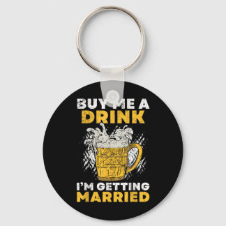 Koop me een Drink Ik ga trouwen Groom Groomsqua Sleutelhanger