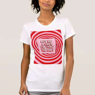 Koop me een shot, ik ga trouwen t-shirt