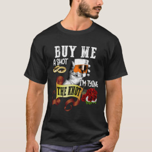 Koop me een shot, ik knoop vast, grappig vrijgezel t-shirt