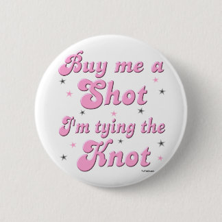 Koop me een shot - knop ronde button 5,7 cm