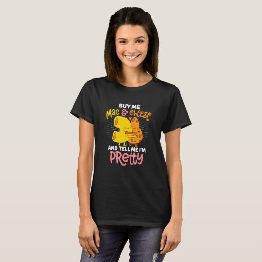 Koop me Mac en Cheese Sassy Statement T-shirt (Voorkant volledig)