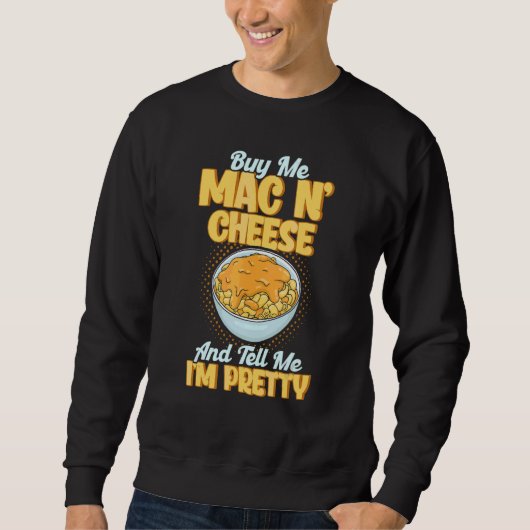 Koop me Mac N Cheese en vertel me dat ik Mac ben Trui (Voorkant)