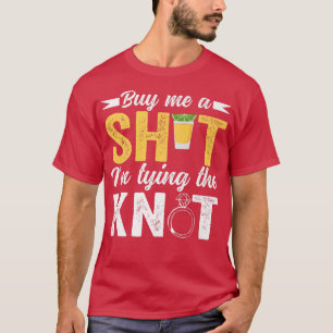 Koop me met mijn tying Knot Wedding Funny Bachelor T-shirt