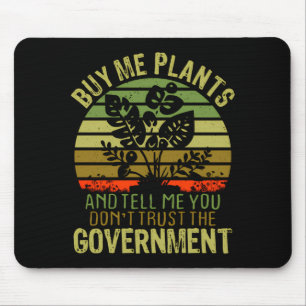 Koop me planten en zeg me dat je de regering niet muismat