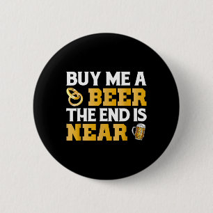 Koop Mij Eén Bier Eind Is In De Buurt T-Shirt Bach Ronde Button 5,7 Cm