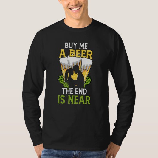 Koop Mij Eén Bier Einde Is Nabij Bruidegom Afschei T-shirt (Voorkant)