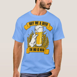 Koop Mij Eén Bier Grappig Verjaardagscadeau Voor E T-shirt