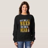 Koop Mij Eén Bier Het Einde Is Nabij Grappig Bache Trui (Voorkant volledig)