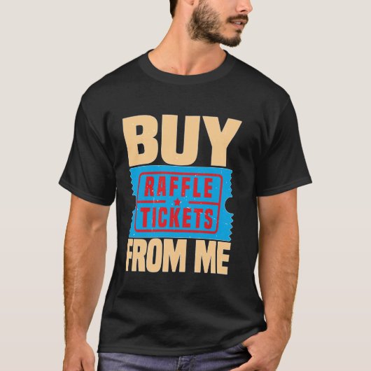 Koop Raffel Tickets Van Mij ---- T-shirt (Voorkant)