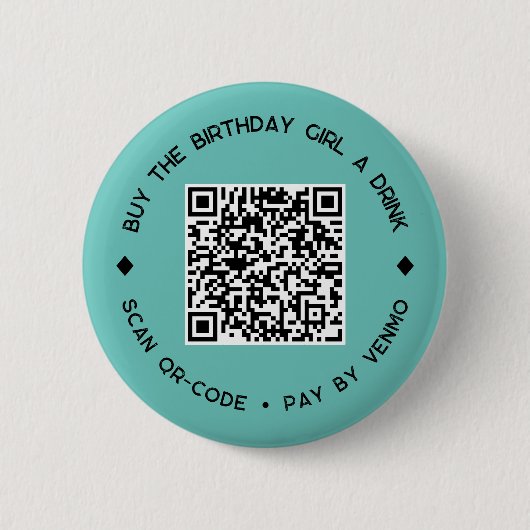 Koop The BIRTHDAY GIRL een Drink QR Code Button (Voorkant)