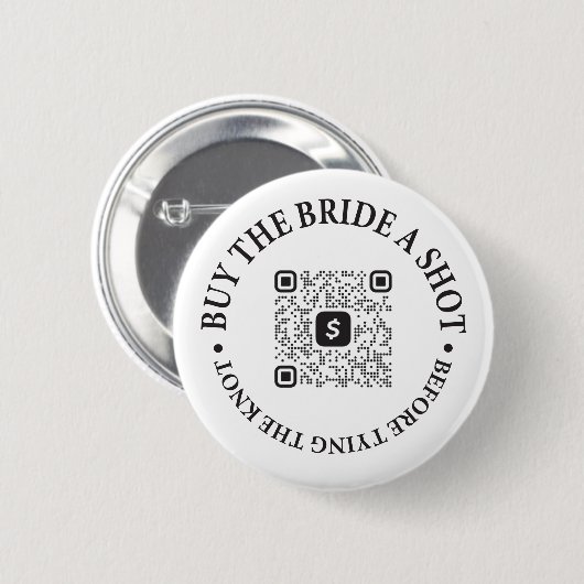 Koop The Bride A Shot Bachelorette Party Button QR (Voorkant /achterkant)