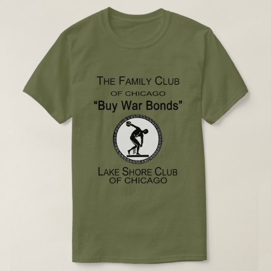 Koop War Bonds, Lake Shore Club, Chicago, IL T-shirt (Design voorkant)