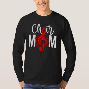 Koor Moeder Van Een Koor Lid Koor Mama Koor Moeder T-shirt