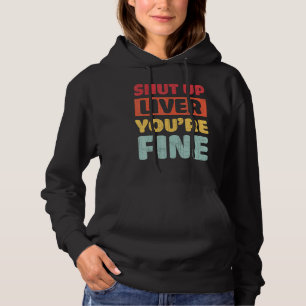 Kop dicht als je goed Drink team bent Hoodie