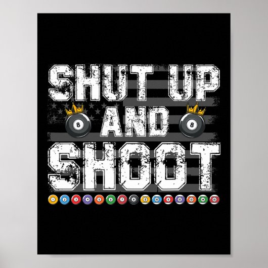 Kop dicht en schiet Billiard 8 LL Pool Player Bill Poster (Voorkant)