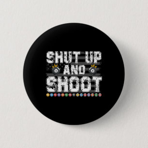 Kop dicht en schiet Billiard 8 LL Pool Player Bill Ronde Button 5,7 Cm