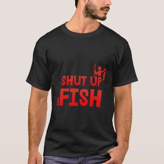 Kop dicht en vis Quote Fisherman T-shirt (Voorkant)