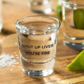 Kop dicht, lever, je Drink goed grappig Shot Glas