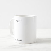 Kop dicht - Mok (Voorkant links)