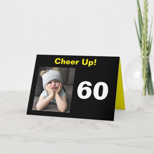 Kop omhoog! 60e verjaardag Funny Grumpy Girl Kaart (Voorkant)