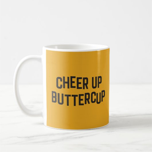 Kop omhoog Buttercup Funny Quote (Links)
