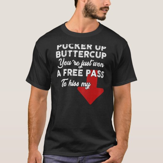 Kop omhoog Buttercup je krijgt een gratis pas om T-shirt (Voorkant)