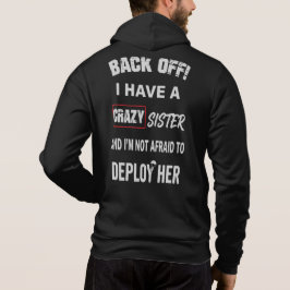 Kop Op Ik Heb Waarschuwing Voor Gekke Zus Hoodie