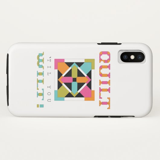 Kop 'Til you Wilt'. Quota kwilt Case-Mate iPhone Case (Achterkant (horizontaal))