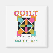 Kop 'Til you Wilt'. Quota kwilt Magneet (Voorkant)