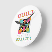 Kop 'Til you Wilt'. Quota kwilt Ronde Klok (Hoek)