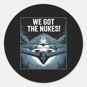 Kop We Hebben De Kernbommen! VS Lucht Aanval Iran  Ronde Sticker