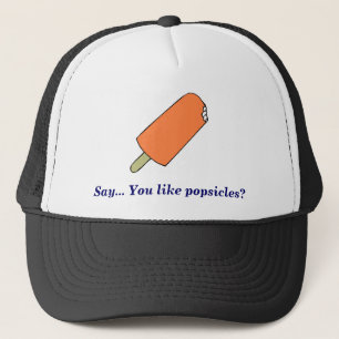 Kop, zeg... Hou je van popsicles? Trucker Pet