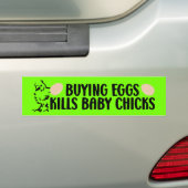 Kopen eieren doodt Baby kippen, Vegan Activism Bumpersticker (Op auto)