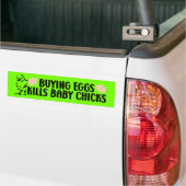 Kopen eieren doodt Baby kippen, Vegan Activism Bumpersticker (Op Truck)