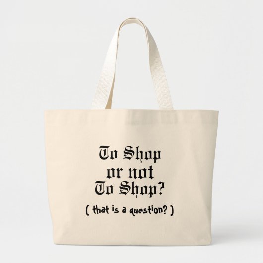 Kopen of niet kopen, dat is de vraag? grote tote bag (Voorkant)