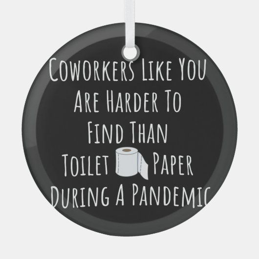 Kopie van collega's zoals u is moeilijker te vinde glas ornament (Voorkant)