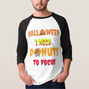 Kopie van Halloween Shirten, ik heb donuts nodig o T-shirt