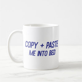 Kopieer + plak me in bed Funny Kantoor-medewerker Koffiemok