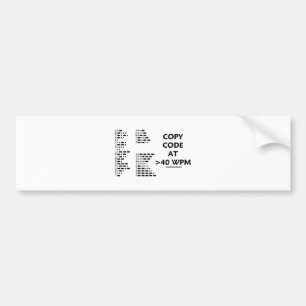 Kopieercode bij > 40 WPM (Internationale Morsecode Bumpersticker