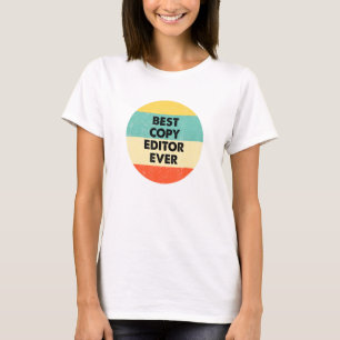 Kopieereditor Beste kopieereditor ooit T-shirt
