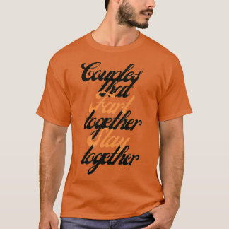 Koppels die samen knipperen blijven bij elkaar t-shirt