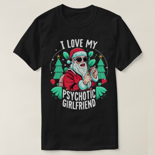 Koppels Humor Heet Psychotisch Vriendin Kerstmis T-shirt (Design voorkant)
