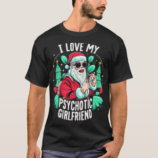 Koppels Humor Heet Psychotisch Vriendin Kerstmis T-shirt
