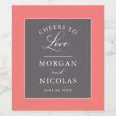 Koraal en grijze Cheers to Love Wedding Wijn Etiket (Enkel label)