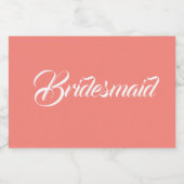 Koraal gestileerde script bruiloft bruidsmeisje sparkling wijnetiket (Enkel label)