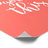 Koraalroze je hebt dit Inspirerend citaat Poster (Hoek)