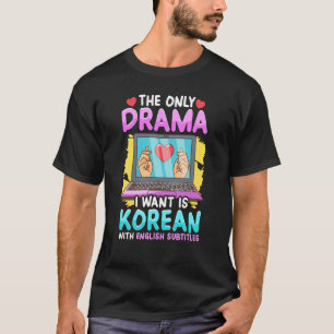 Koreaans drama voor vrouwen Kdrama Mode Cute Kdram T-shirt