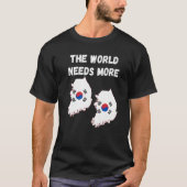 Koreaans volk en schrik de wereld meer Zuid nodig T-shirt (Voorkant)